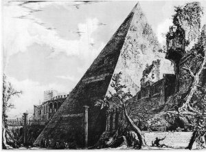 Giovanni Battista Piranesi - "Vedute di Roma": Pirámide de Cayo Cestio (1778) - La imagen muestra el monumento en forma de pirámide de Cayo Cestio en Roma. A su lado pueden apreciarse restos de murallas y edificios cubiertos de maleza. Pulse para ampliar.